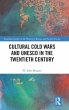 Cultural Cold Wars and UNESCO in the... - Bild 1