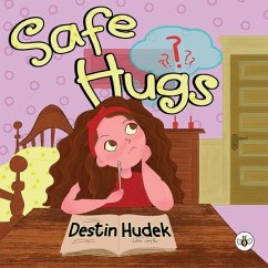 Safe Hugs - Hudek, Destin