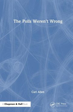 The Polls Weren't Wrong - Allen, Carl