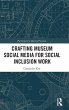 Crafting Museum Social Media for Social... - Bild 1