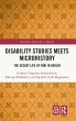 Disability Studies Meets Microhistory - Bild 1