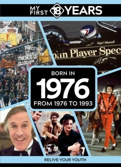 My First 18 Years - Born in 1976 - Publishing, TDM My First 18 Years - Born in 1976 - Publishing, TDM