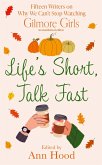 Life's Short, Talk Fast