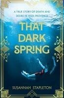 That Dark Spring - Stapleton, Susannah