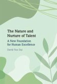 The Nature and Nurture of Talent