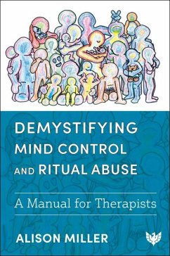 Demystifying Mind Control and Ritual Abuse - Miller, Alison