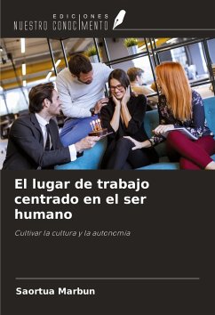 El lugar de trabajo centrado en el ser humano - Marbun, Saortua El lugar de trabajo centrado en el ser humano - Marbun, Saortua