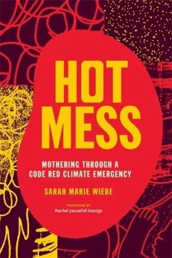 Hot Mess - Wiebe, Sarah Marie