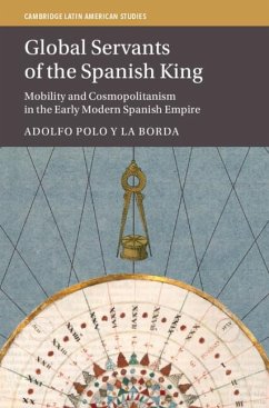 Global Servants of the Spanish King - Polo Y La Borda, Adolfo