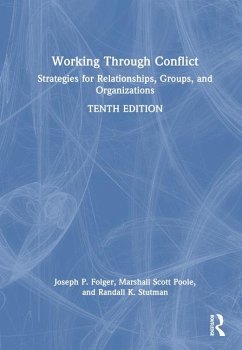 Working Through Conflict - Folger, Joseph P.;Poole, Marshall Scott;Stutman, Randall K.