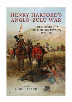 Henry Harford's Zulu War Journal - Harford, Charlie Henry Harford's Zulu War Journal - Harford, Charlie