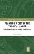 Planting a City in the Tropical Andes - Bild 1