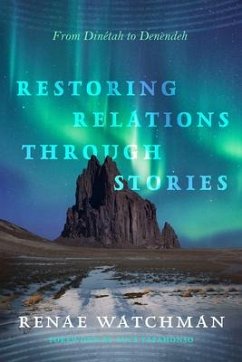 Restoring Relations Through Stories - Watchman, Renae