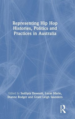 Cover Representing Hip Hop Histories, Politics and Practices in Australia
