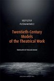 Twentieth-Century Models of the Theatrical Work