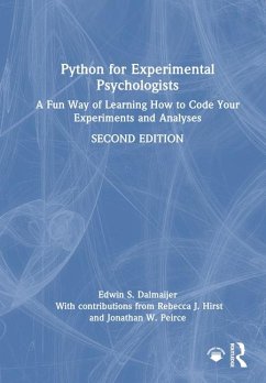 Python for Experimental Psychologists - Dalmaijer, Edwin S; Hirst, Rebecca; Peirce, Jonathan