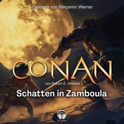 Conan, Folge 15: Schatten in Zamboula (MP3-Download) - Howard, Robert E.