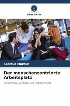 Der menschenzentrierte Arbeitsplatz - Marbun, Saortua