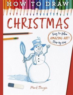 How To Draw Christmas - Bergin, Mark
