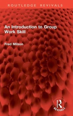 An Introduction to Group Work Skill - Milson, Fred