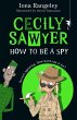 Cecily Sawyer: How To Be a Spy - Bild 1
