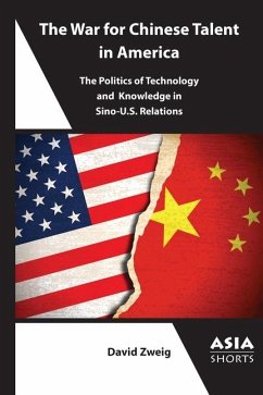 The War for Chinese Talent in America - Zweig, David