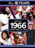 My First 18 Years - Born in 1966 My First 18 Years - Born in 1966