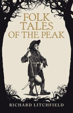 Folk Tales of The Peak - Litchfield, Richard