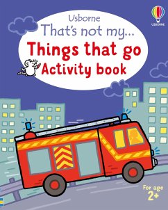 That's not my... Things that go Activity book - Oldham, Matthew