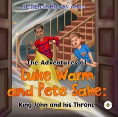 Cover The Adventures of Luke Warm and Pete Sake: King John and his Throne