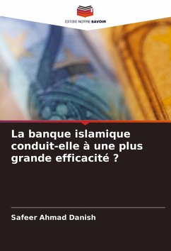 Cover La banque islamique conduit-elle à une plus grande efficacité ?