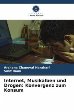 Internet, Musikalben und Drogen: Konvergenz zum Konsum - Chanuvai Narahari, Archana;Rami, Smit