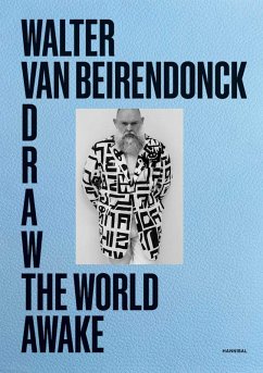 Draw the World Awake - Beirendonck, Walter van