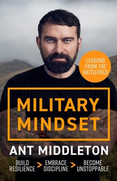 Military Mindset: Lessons from the Battlefield - Middleton, Ant