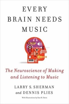 Every Brain Needs Music - Sherman, Lawrence; Plies, Dennis