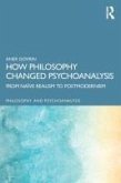 How Philosophy Changed Psychoanalysis