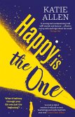 Happy is the One Happy is the One