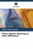 Führt Islamic Banking zu mehr Effizienz?