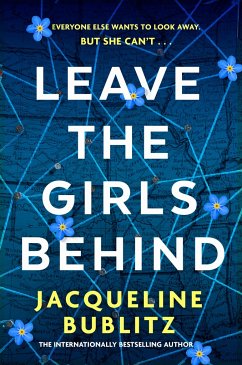 Leave the Girls Behind - Bublitz, Jacqueline
