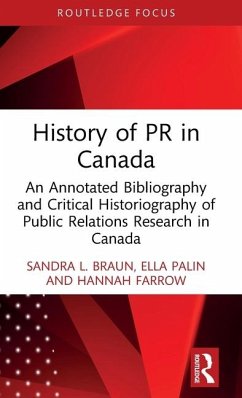 History of PR in Canada - Braun, Sandra L.; Palin, Ella; Farrow, Hannah