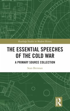The Essential Speeches of the Cold War - Brennan, Sean