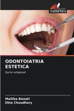 ODONTOIATRIA ESTETICA - Banati, Mallika;Choudhary, Ekta