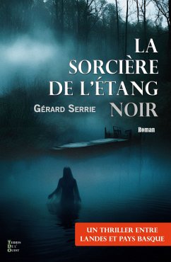 La sorcière de l'étang noir (eBook, ePUB) - Serrie, Gérard