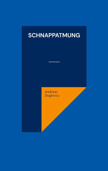 Schnappatmung (eBook, ePUB) Schnappatmung (eBook, ePUB)
