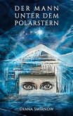 Der Mann unter dem Polarstern (eBook, ePUB)