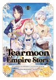 Tearmoon Empire Story : De la guillotine à la rédemption d'une princesse réincarnée (Light Novel) : Tome 2 (eBook, ePUB)