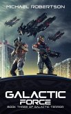 Galactic Force (Galactic Terror, #3) (eBook, ePUB)
