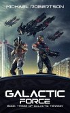 Galactic Force (Galactic Terror, #3) (eBook, ePUB) Galactic Force (Galactic Terror, #3) (eBook, ePUB)