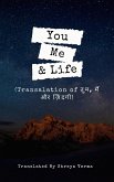 You, Me & Life (eBook, ePUB)