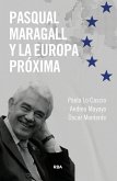 Pasqual Maragall y la próxima Europa (eBook, ePUB)